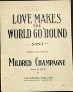 [1907.] Love makes the world go 'round : song
